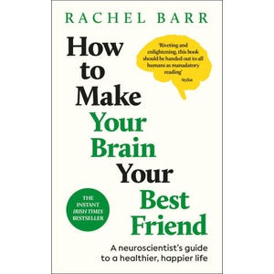 How to Make Your Brain Your Best Friend (2026)