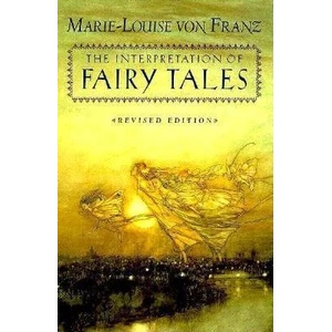 Interpretation of Fairy Tales | Marie-Louise vo Franz (ISBN: 9780877735267)