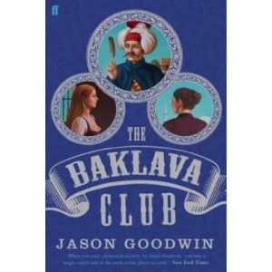 Baklava Club | Jason Goodwin (ISBN: 9780571239955)