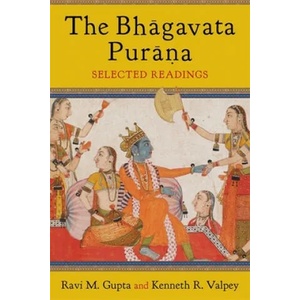 Bhagavata Purana | Ravi Gupta, Kenneth Valpey (ISBN: 9780231169011)