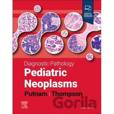 Diagnostic Pathology: Pediatric Neoplasms (Putnam Angelica R.)