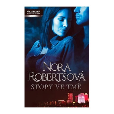 Stopy ve tmě - Roberts Nora