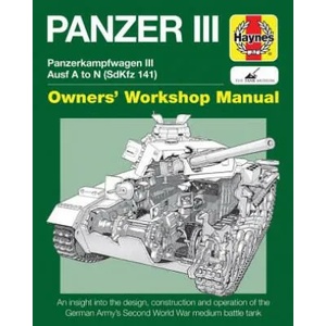 Panzer III Tank Manual | Michael Hayton, Dick Taylor (2016)