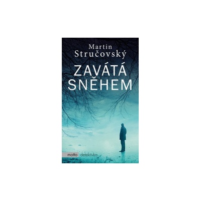 Zavátá sněhem - Martin Stručovský