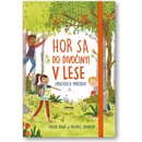 Hor sa do divociny V lese