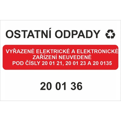 Ostatní odpady 200136 - Vyřazené elektrické a ..... Samolepka PVC A6 (148 x 105 mm)