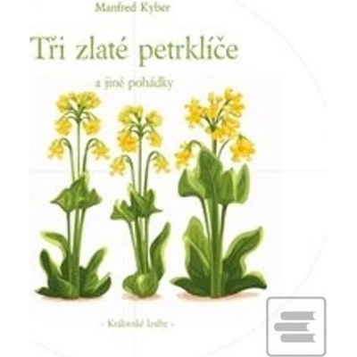 Tři zlaté petrklíče - Manfred Kyber