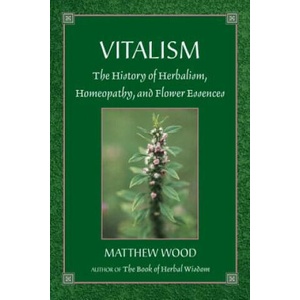 Vitalism | Matthew Wood (ISBN: 9781556433405)