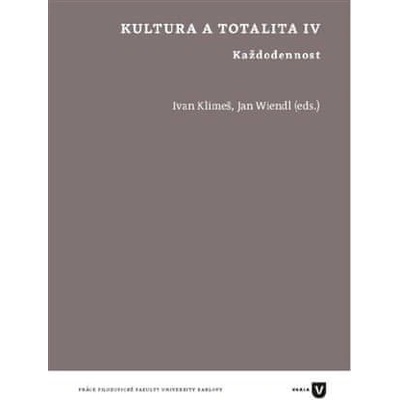 Kultura a totalita IV Ivan Klimeš CZ