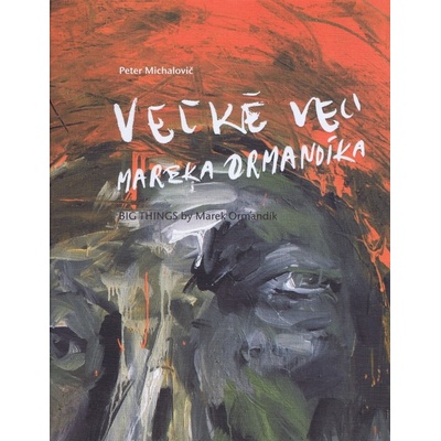 Veľké veci Mareka Ormandíka - Peter Michalovič
