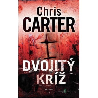 Robert Hunter: Dvojitý kríž - Chris Carter