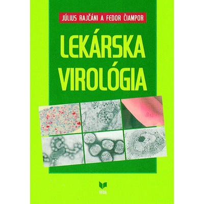 Lekárska virológia - Július Rajčáni, Fedor Čiampor