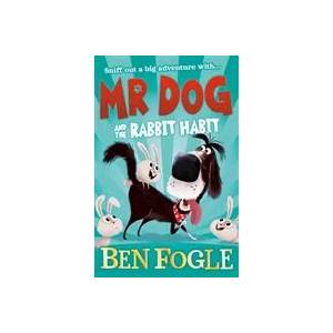Mr Dog and the Rabbit Habit | Ben Fogle (ISBN: 9780008306366)
