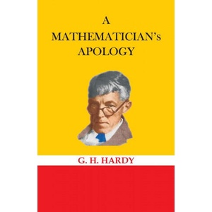 A Mathematician's Apology (ISBN: 9789388318143)