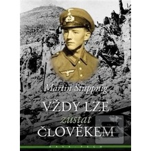 Vždy lze zůstat člověkem