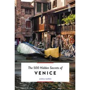 500 Hidden Secrets of Venice | Sardi, Anna (ISBN: 9789460583209)