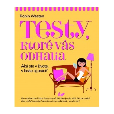 Testy, ktoré vás odhalia Westen Robin