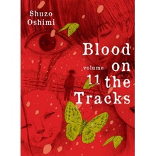 Blood on the Tracks 11 Oshimi ShuzoPaperback