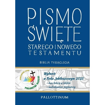 Biblia Tysiąclecia wydanie V Jubileuszowe. Pismo Święte Starego i Nowego Testamentu. Wydanie w Roku