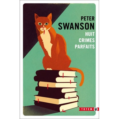 HUIT CRIMES PARFAITS | SWANSON PETER