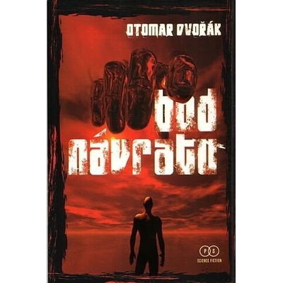 Bod návratu Otomar Dvořák