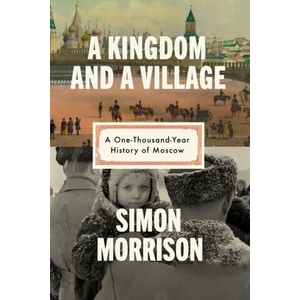 A Kingdom and a Village | MORRISON SIMON (ISBN: 9780593318454)