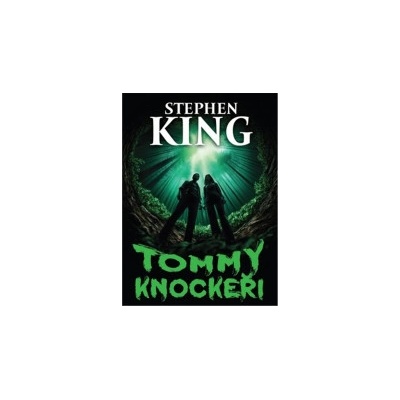 Tommyknockeři King Stephen