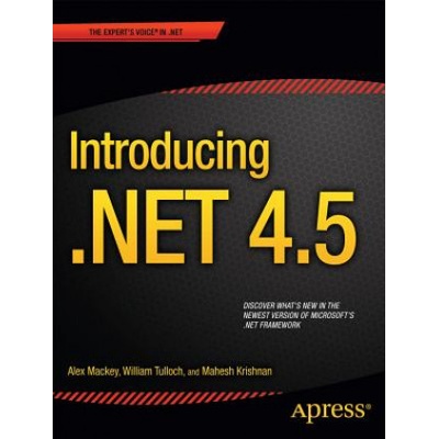 Introducing . NET 4.5 | Alex Mackey