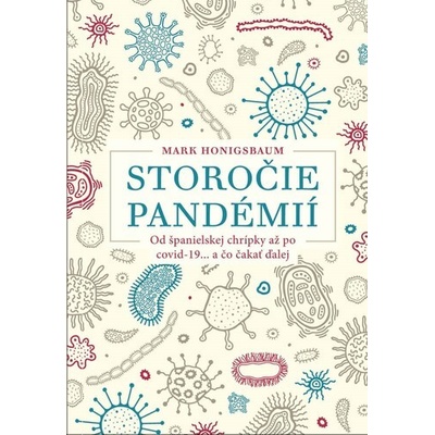 Storočie pandémií - Mark Honigsbaum