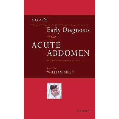 Cope's Early Diagnosis of the Acute Abdomen | William Silen