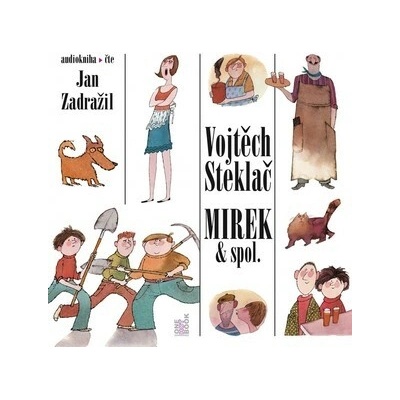 Mirek & spol - Steklač Vojtěch - Zadražil Jan