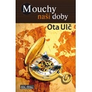 Mouchy naší doby