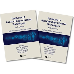 Textbook of Assisted Reproductive Techniques | Ariel Weissman, Zeev Shoham, David K. Gardner, Colin M. Howles (ISBN: 9781032245348)