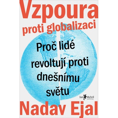 Vzpoura proti globalizaci - Nadav Ejal