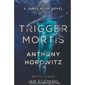 Trigger Mortis (ISBN: 9781409159148)