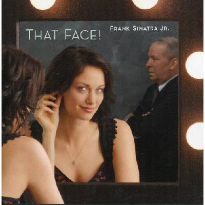 Sinatra Frank Jr. - That Face CD