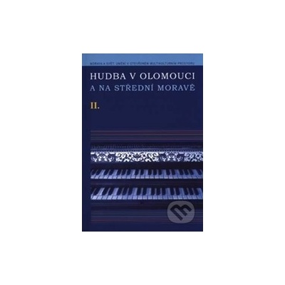 Hudba v Olomouci a na střední Moravě II - Eva Vičarová