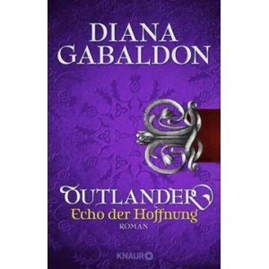 Outlander - Echo der Hoffnung | Diana Gabaldon, Barbara Schnell (ISBN: 9783426522660)