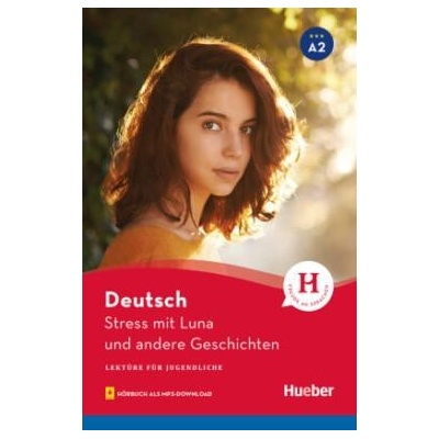 Thoma Leonhard - Lektüren für Jugendliche A2 Stress mit Luna und andere Geschichten
