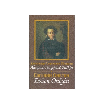 Evžen Oněgin / Jevgenij Oněgin Puškin Alexandr Sergejevič