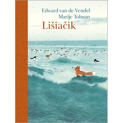 Lišiačik - Edward Van de Vendel, Marije Tolman