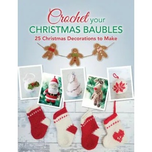 Crochet your Christmas Baubles | Various Various (ISBN: 9781446305799)