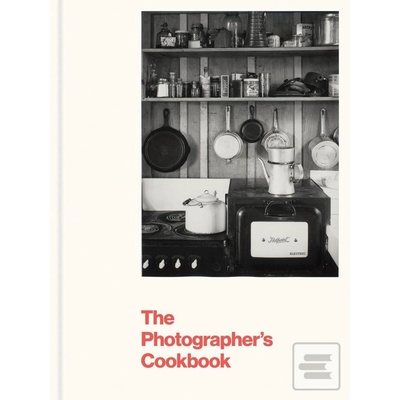 The Photographer's Cookbook - Lisa Hostetler - Hardcover