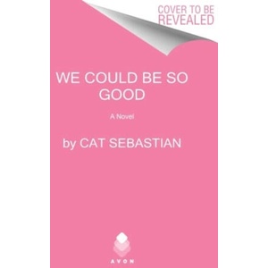 We Could Be So Good (ISBN: 9780063272767)