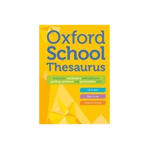 Oxford School Thesaurus | Oxford Dictionaries (ISBN: 9780192786753)