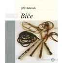 Biče Jiří Halámek