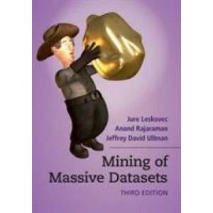Mining of Massive Datasets | Jure Leskovec (ISBN: 9781108476348)