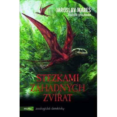Stezkami záhadných zvířat
