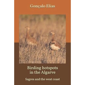 Birding hotspots in the Algarve: Sagres and the west coast | Goncalo Elias (2019)