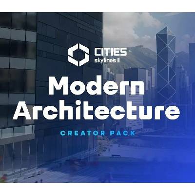 Cities: Skylines II - Creator Pack: Modern Architecture
